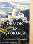Ormok és gyökerek