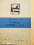 Légy jó mindhalálig