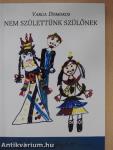 Nem születtünk szülőnek