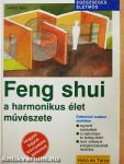 Feng shui - a harmonikus élet művészete