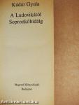 A Ludovikától Sopronkőhidáig