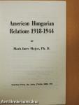 American Hungarian Relations 1918-1944