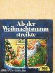 Als der Weihnachtsmann streikte