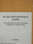 Als der Weihnachtsmann streikte