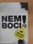 Nem boci!
