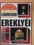 A világ leghíresebb ereklyéi
