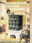 Cserépkályhák és csempekandallók