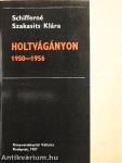 Holtvágányon 1950-1956