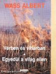Vérben és viharban/Egyedül a világ ellen