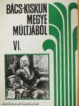Bács-Kiskun megye múltjából VI.