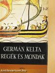 Germán, kelta regék és mondák