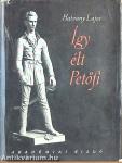 Így élt Petőfi I-V.