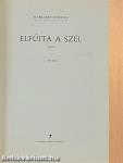 Elfújta a szél I-II.