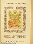 Mesék amik teremnek