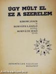 Úgy múlt el ez a szerelem