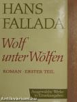 Wolf Unter Wölfen I-II.
