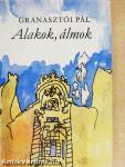 Alakok, álmok