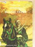 Tomori, büszke vezér