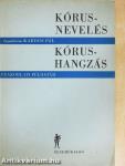 Kórusnevelés-kórushangzás