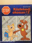Stop! Közlekedj okosan! 2.