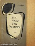 ...és a holtak újra énekelnek