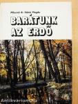 Barátunk az erdő