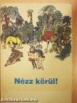 Nézz körül!