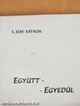 Együtt - egyedül