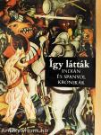 Így látták