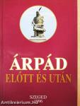 Árpád előtt és után