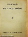 Hol a boldogság?