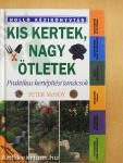 Kis kertek, nagy ötletek
