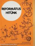 Református hitünk