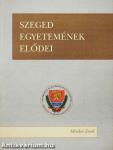 Szeged egyetemének elődei