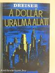 A dollár uralma alatt