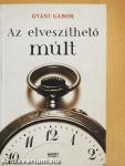 Az elveszíthető múlt