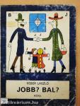 Jobb? Bal?