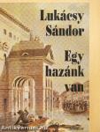 Egy hazánk van