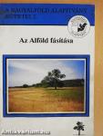 Az Alföld fásítása