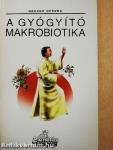 A gyógyító makrobiotika