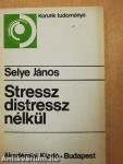 Stressz distressz nélkül