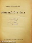Gúzsbakötött élet