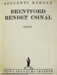 Brentford rendet csinál