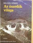 Az őserdők világa