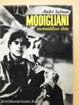 Modigliani szenvedélyes élete
