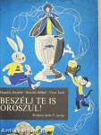 Beszélj te is oroszul!