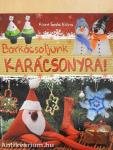 Barkácsoljunk karácsonyra!