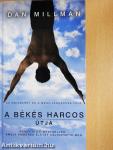 A békés harcos útja