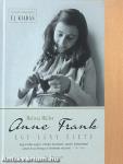 Anne Frank, egy lány élete