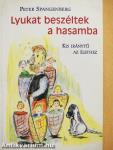 Lyukat beszéltek a hasamba